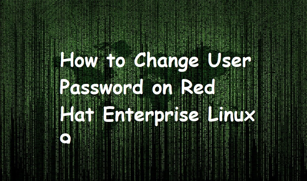 How to Change User Password on Red Hat Enterprise Linux 9