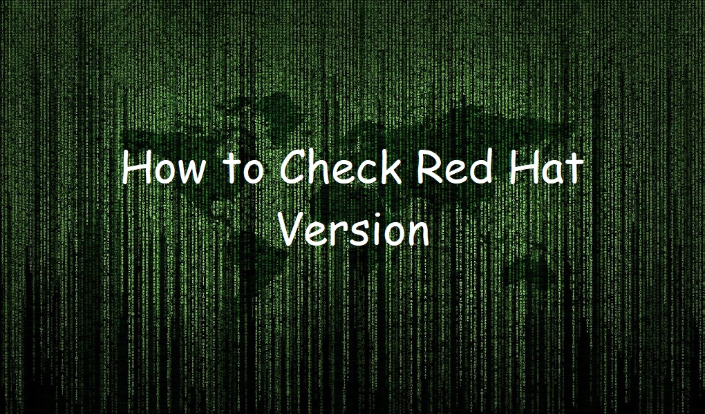 How to Check Red Hat Version