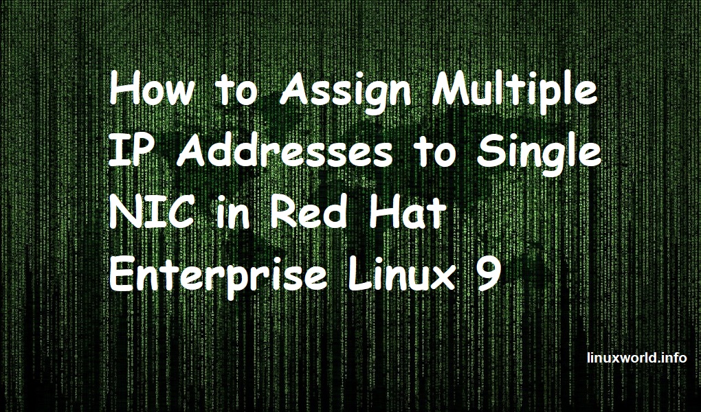 How to Assign Multiple IP Addresses to Single NIC in Red Hat Enterprise Linux 9