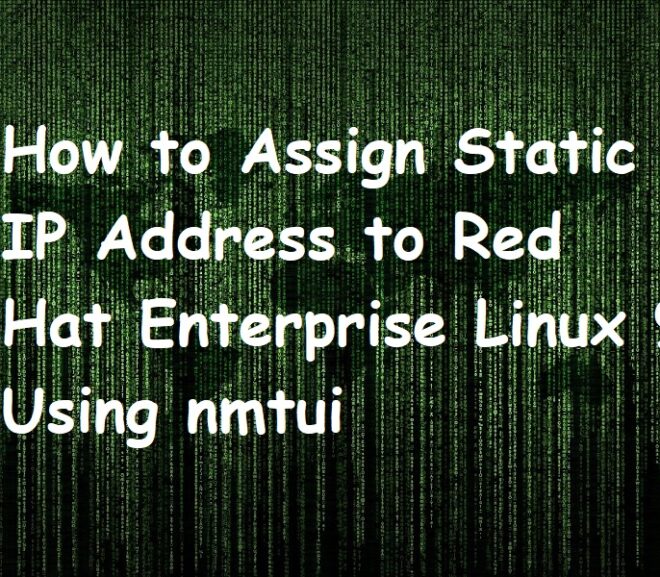 How to Assign Static IP Address to Red Hat Enterprise Linux 9 Using nmtui