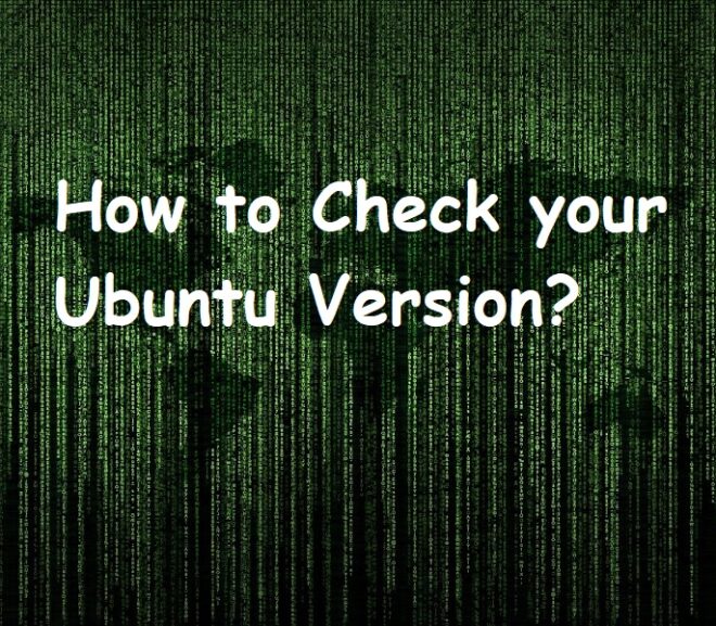 How to Check your Ubuntu Version?