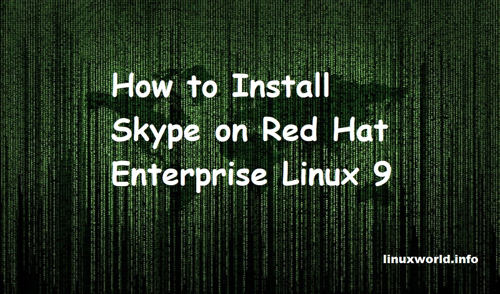 How to Install Skype on Red Hat Enterprise Linux 9