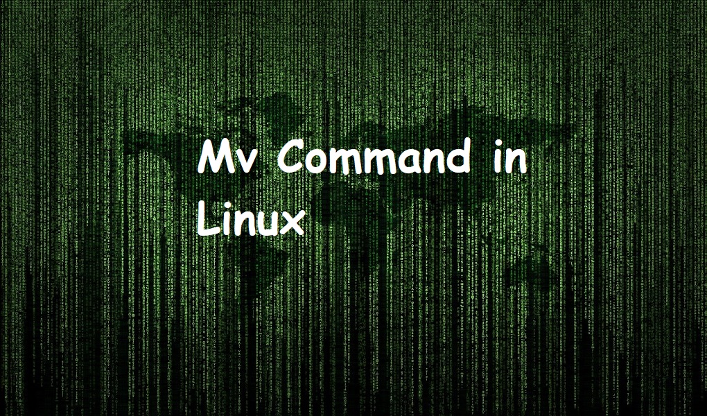 Mv Command in Linux with Examples