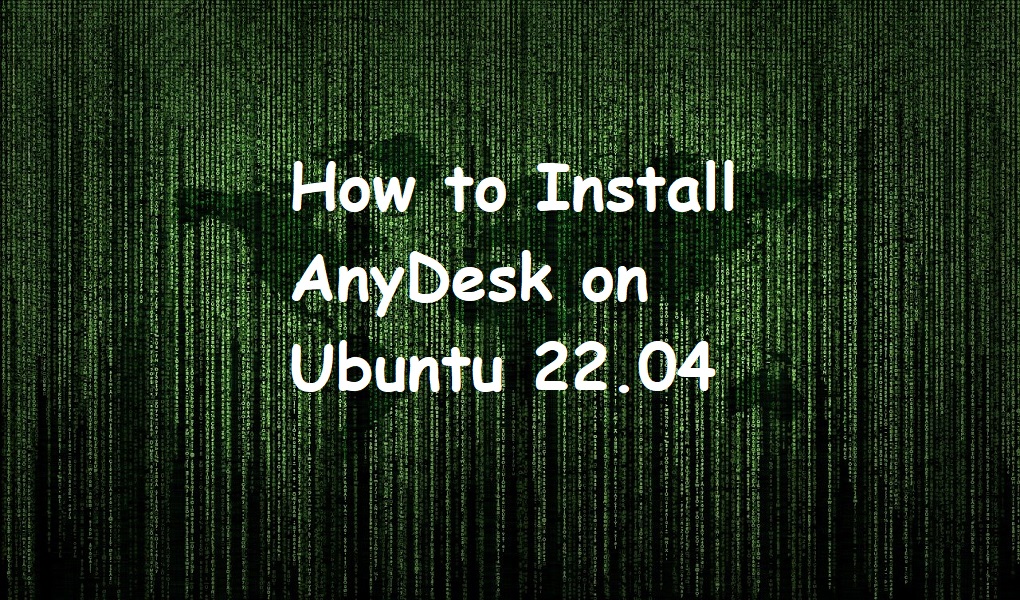 How to Install AnyDesk on Ubuntu 22
