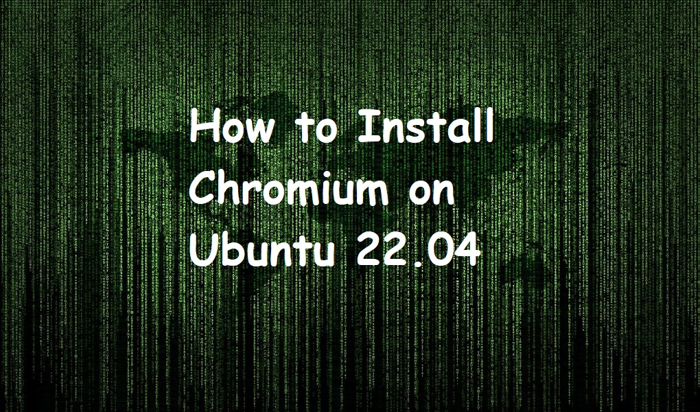 How to Install Chromium on Ubuntu 22
