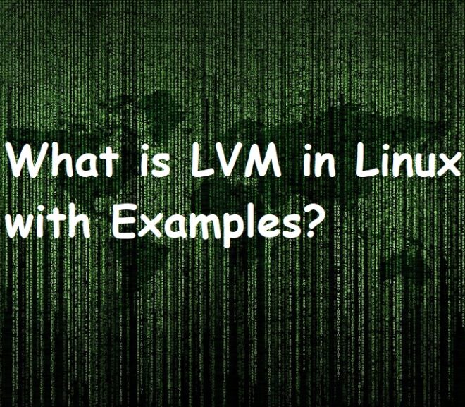 What is LVM in Linux with Examples?