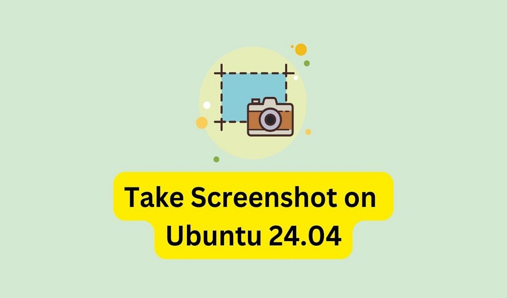 Take Screenshot on Ubuntu 24.04