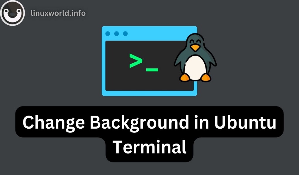 Change background in Ubuntu terminal