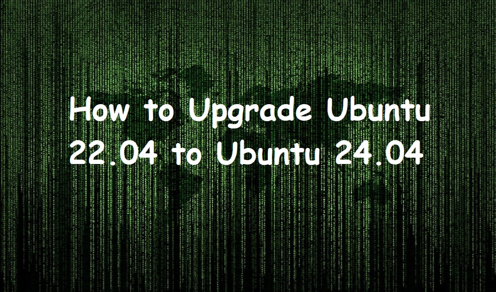 How to Upgrade Ubuntu 22.04 to Ubuntu 24.04