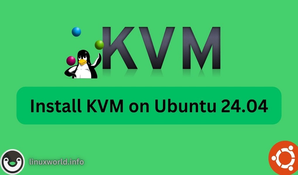 How to Install KVM on Ubuntu 24.04