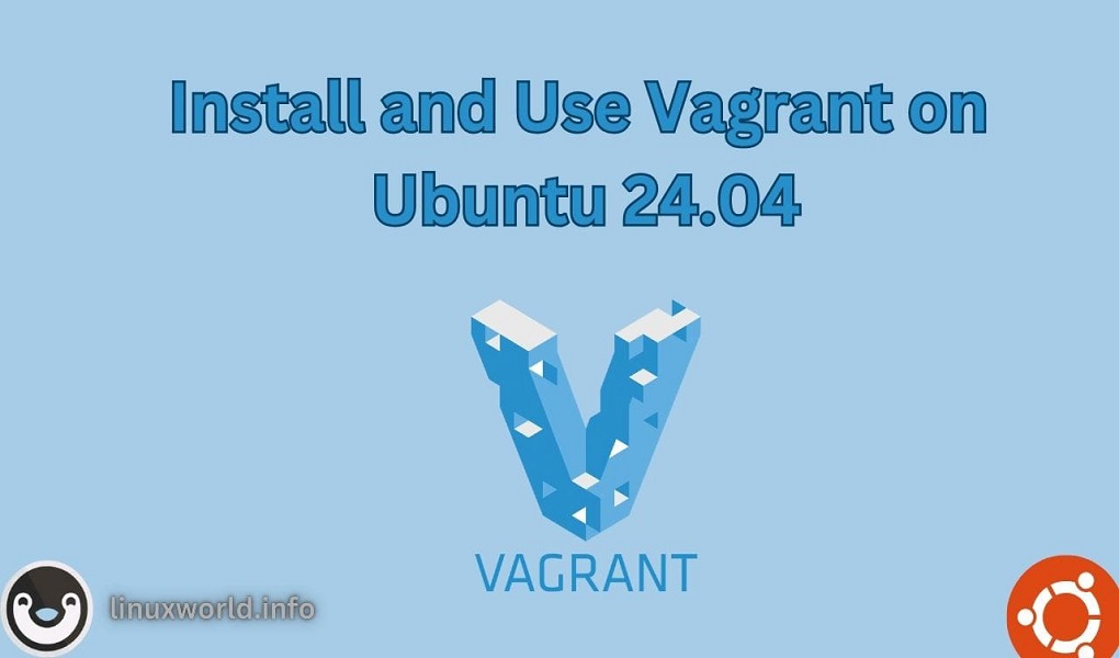 Install and use vagrant on Ubuntu 24.04