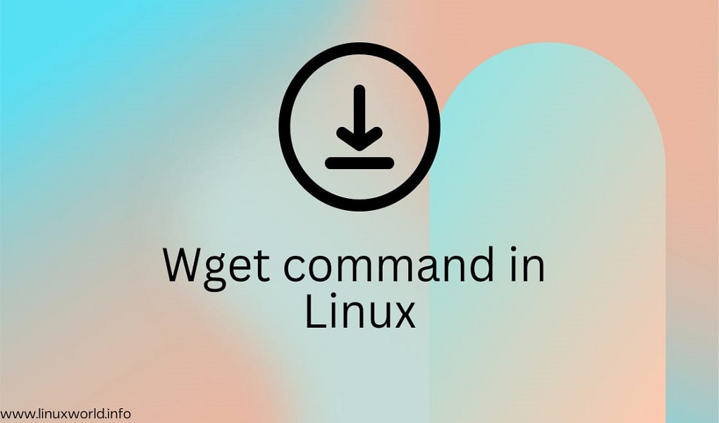 11 Examples of Wget Command in Linux