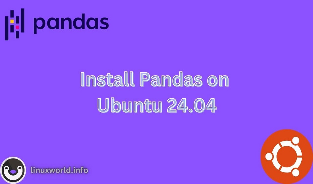 How to Install Pandas on Ubuntu 24.04