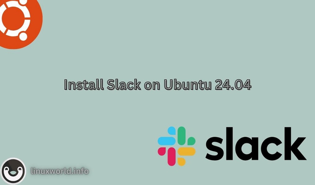 How to Install Slack on Ubuntu 24.04