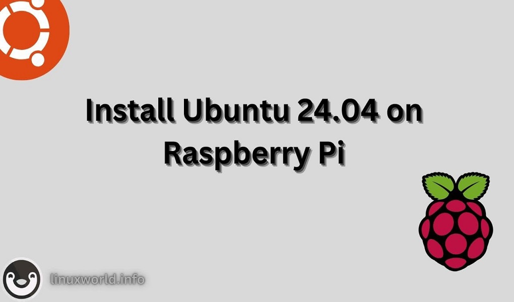 Install Ubuntu 24.04 on Raspberry Pi