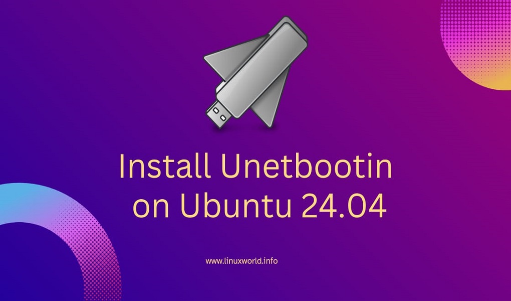 Install Unetbootin on Ubuntu 24.04