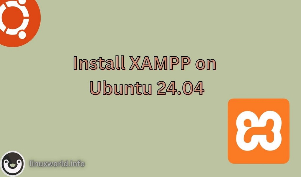 Install XAMPP on Ubuntu 24.04