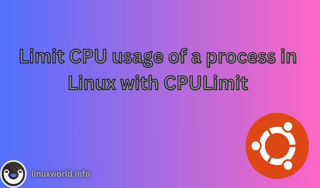 Limit CPU usage of a process in Linux with CPULimit