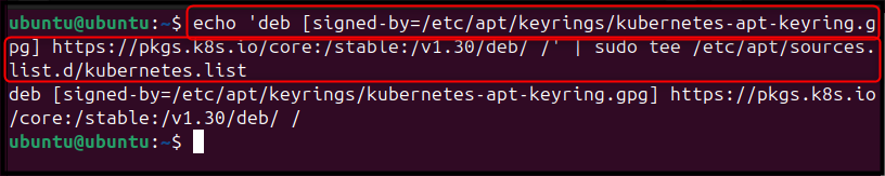 echo 'deb [signed-by=/etc/apt/keyrings/kubernetes-apt-keyring.gpg] https://pkgs.k8s.io/core:/stable:/v1.30/deb/ /' | sudo tee /etc/apt/sources.list.d/kubernetes.list