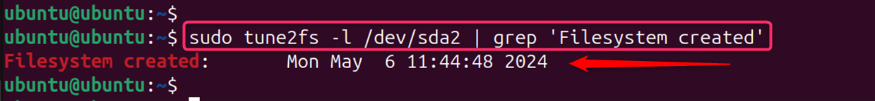 sudo tune2fs -l /dev/sda2 | grep 'Filesystem created'