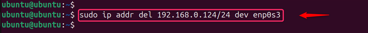 sudo ip addr del 192.168.0.124/24 dev enp0s3